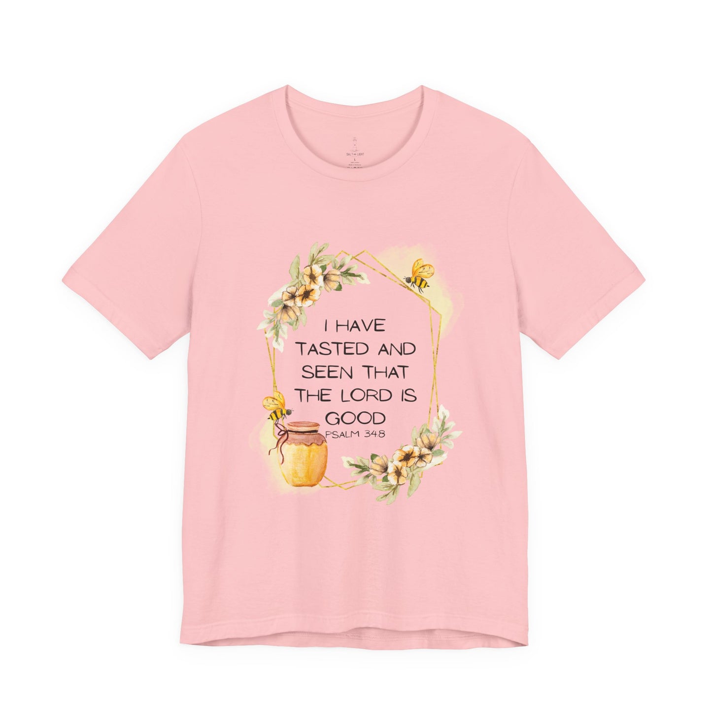 Taste And See That The Lord Is Good Tee