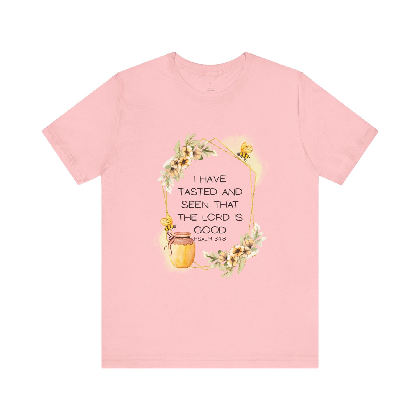 Taste And See That The Lord Is Good Tee