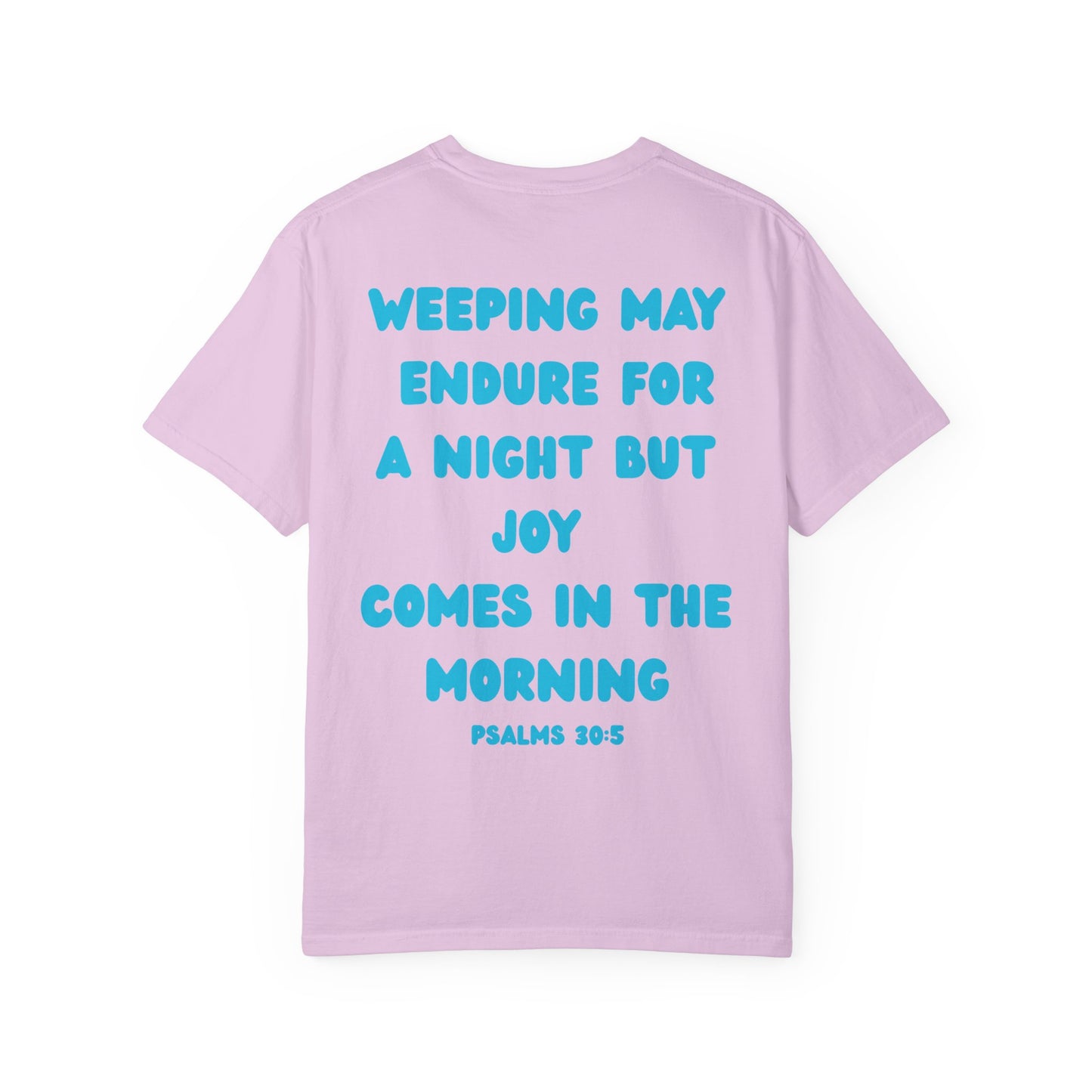 Psalms 30:5 Tee