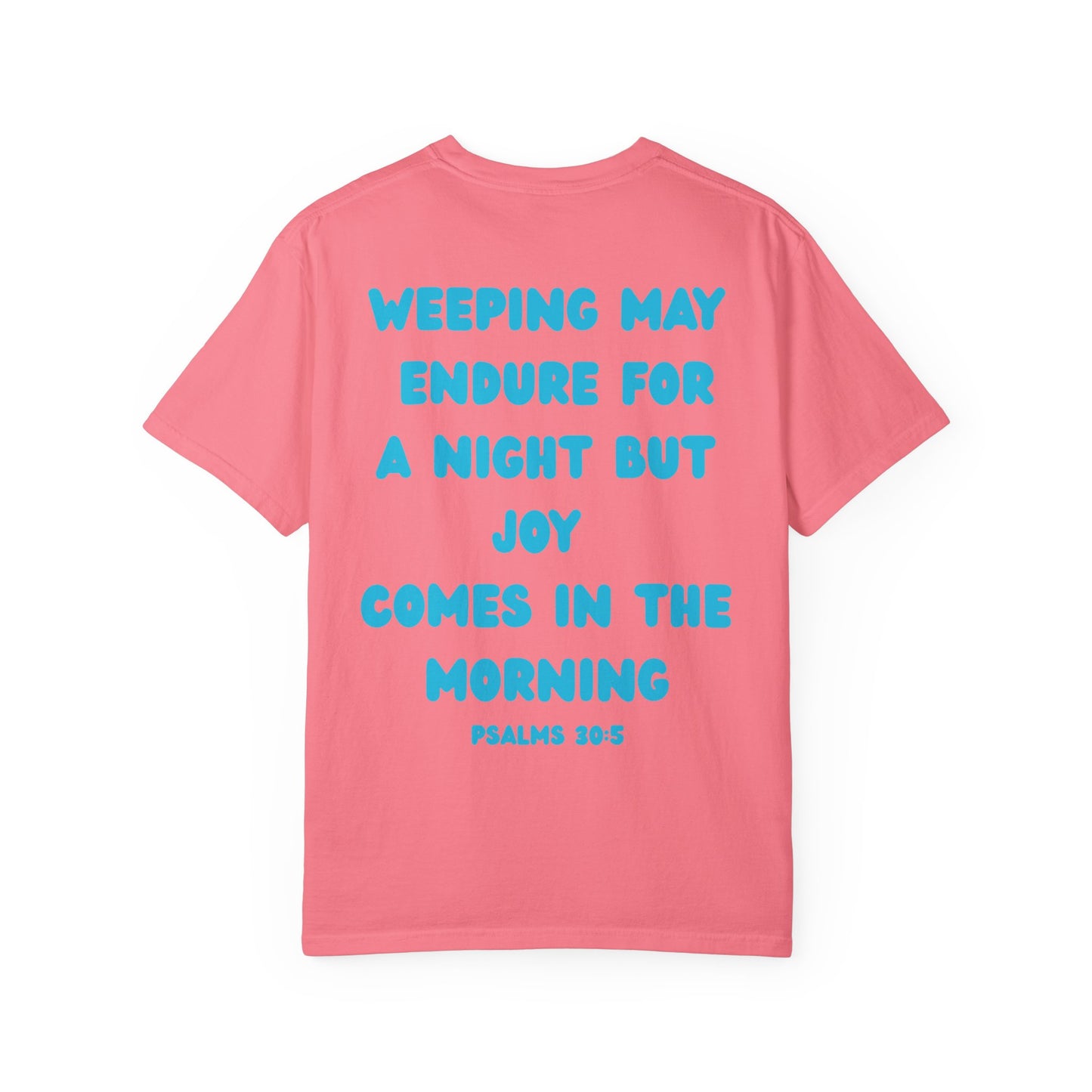 Psalms 30:5 Tee