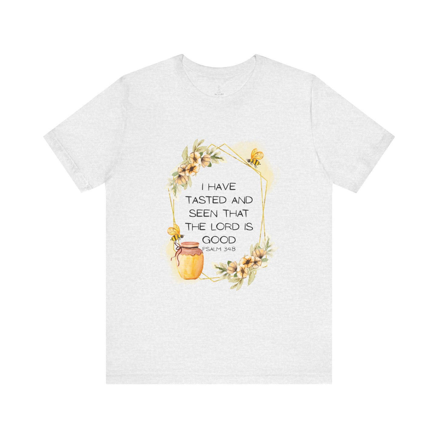 Taste And See That The Lord Is Good Tee