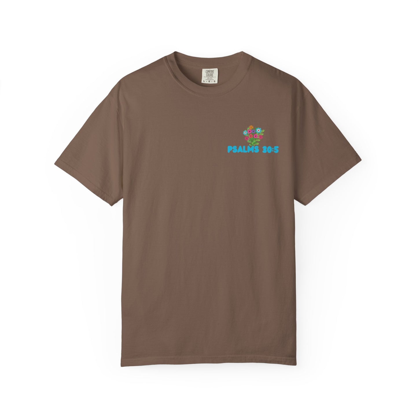 Psalms 30:5 Tee
