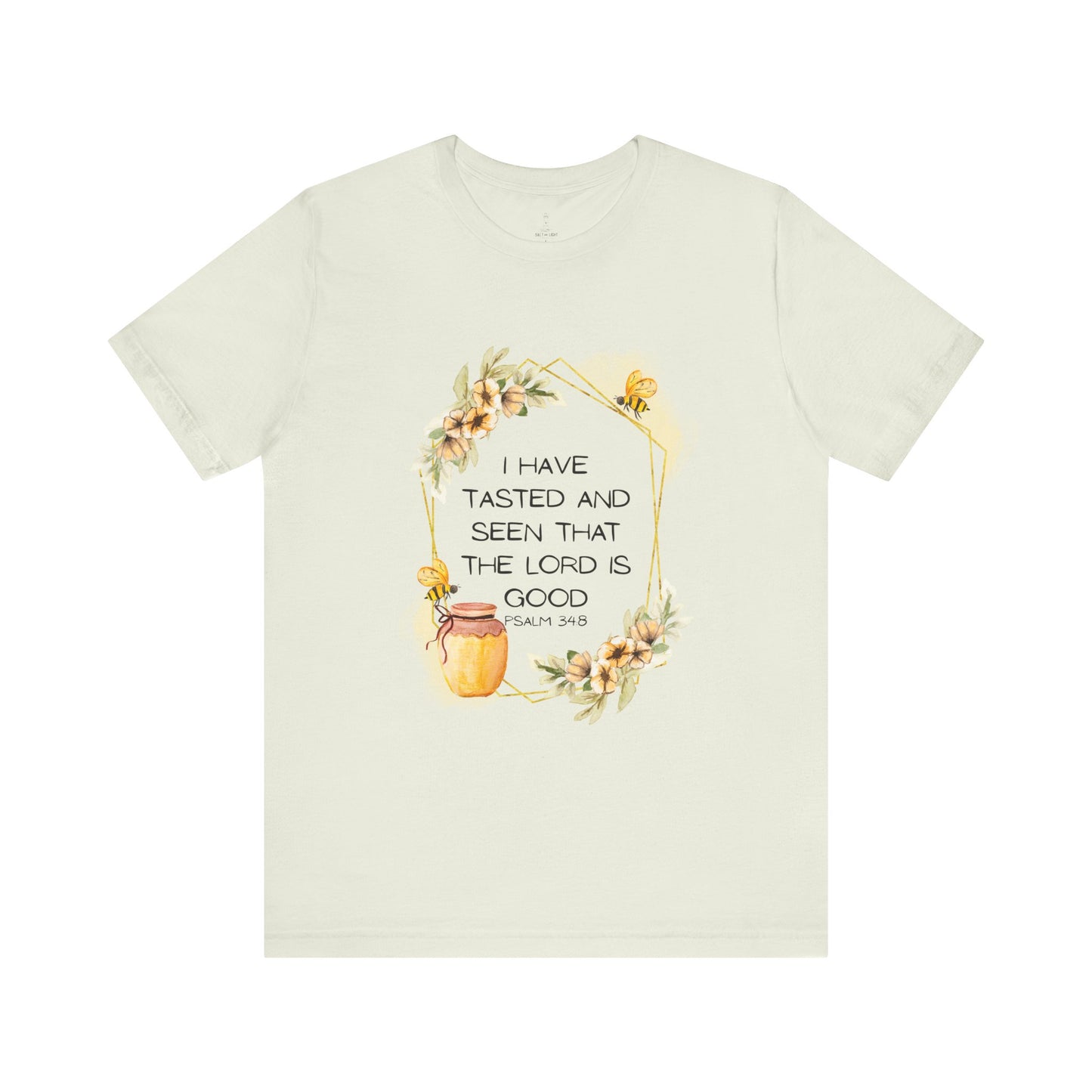 Taste And See That The Lord Is Good Tee